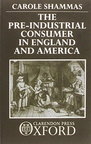 Stock image for The Pre-Industrial Consumer in England and America for sale by More Than Words