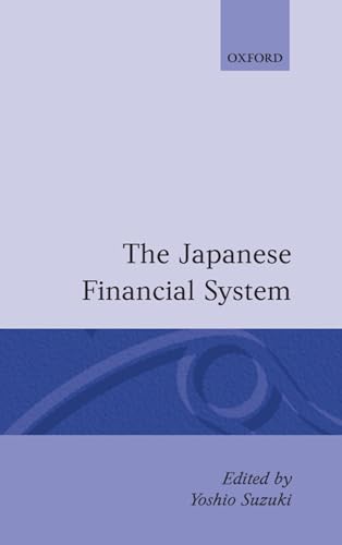 Beispielbild fr THE JAPANESE FINANCIAL SYSTEM. zum Verkauf von Cambridge Rare Books