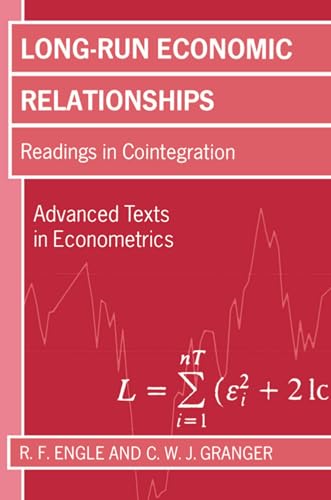 Stock image for Long-Run Economic Relationships: Readings in Cointegration (Advanced Texts in Econometrics) for sale by Wizard Books
