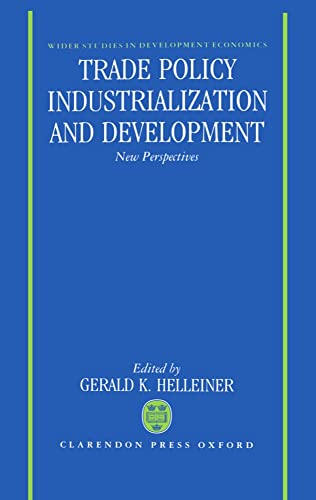 9780198283591: Trade Policy, Industrialization, and Development: New Perspectives (WIDER Studies in Development Economics)