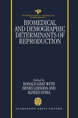 Beispielbild fr Biomedical and Demographic Determinants of Reproduction (International Studies in Demography) zum Verkauf von Ergodebooks