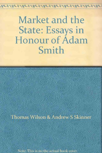 Imagen de archivo de The Market and the State : Papers in Honour of Adam Smith a la venta por Better World Books