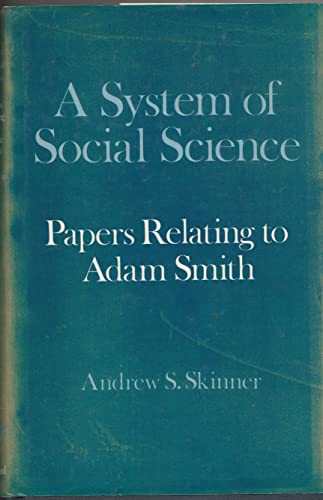 Imagen de archivo de A System of Social Science : Papers Relating to Adam Smith a la venta por Better World Books