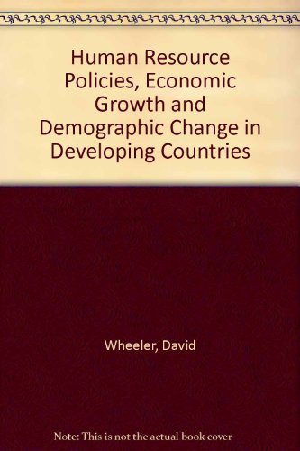 Stock image for Human Resource Policies, Economic Growth, and Demographic Change in Developing Countries for sale by Better World Books: West