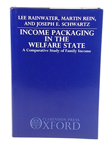 Beispielbild fr Income Packaging in the Welfare State: Comparative Study of Family Income zum Verkauf von HALCYON BOOKS