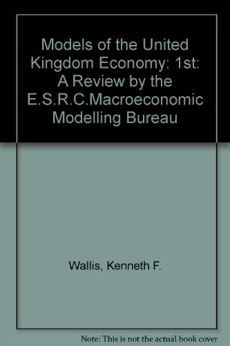 Imagen de archivo de Models of the U. K. Economy. A Review by the ESRC Macroeconomic Modeling Bureau a la venta por The London Bookworm