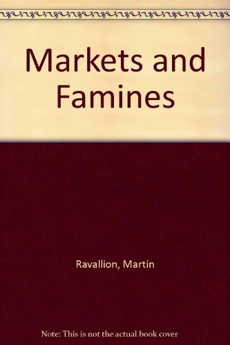Beispielbild fr Markets and Famines zum Verkauf von Better World Books