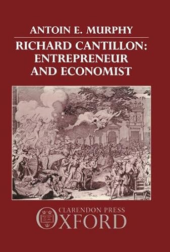 9780198285359: Richard Cantillon: Entrepreneur and Economist