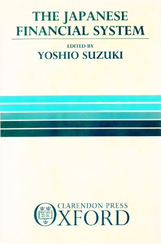 Beispielbild fr The Japanese financial system. zum Verkauf von Kloof Booksellers & Scientia Verlag