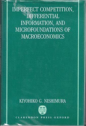 Beispielbild fr Imperfect competition, differential information, and microfoundations of macroeconomics. Ex-Library. zum Verkauf von Yushodo Co., Ltd.