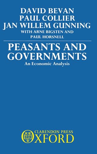 Beispielbild fr PEASANTS AND GOVERNMENTS: AN ECONOMIC ANALYSIS. zum Verkauf von Cambridge Rare Books