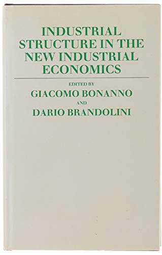 9780198286455: Industrial Structure in the New Industrial Economics