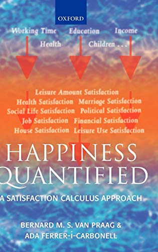 Stock image for Happiness Quantified: A Satisfaction Calculus Approach for sale by MusicMagpie