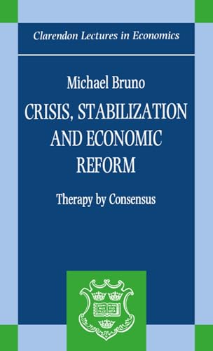 Imagen de archivo de Crisis, Stabilization, and Economic Reform: Therapy by Consensus a la venta por Katsumi-san Co.