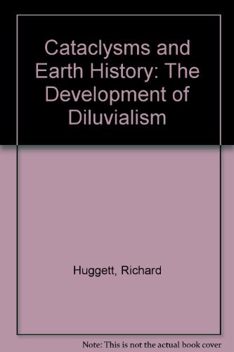 Beispielbild fr Cataclysms and Earth History : The Development of Diluvialism zum Verkauf von Better World Books