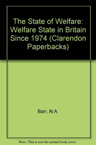 Imagen de archivo de THE STATE OF WELFARE: THE WELFARE STATE IN BRITAIN SINCE 1974. a la venta por Cambridge Rare Books