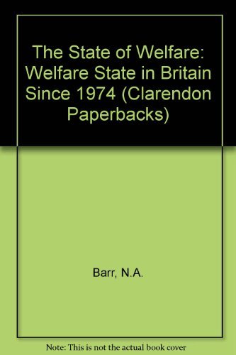 Stock image for The State of Welfare: Welfare State in Britain Since 1974 (Clarendon Paperbacks) for sale by WorldofBooks