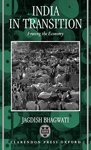 India in Transition: Freeing the Economy (9780198288169) by Bhagwati, Jagdish