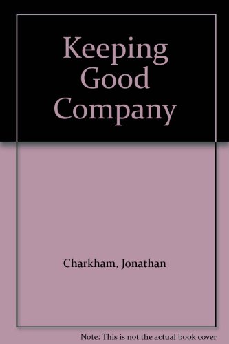 Imagen de archivo de Keeping Good Company : A Study of Corporate Governance in Five Countries a la venta por Better World Books