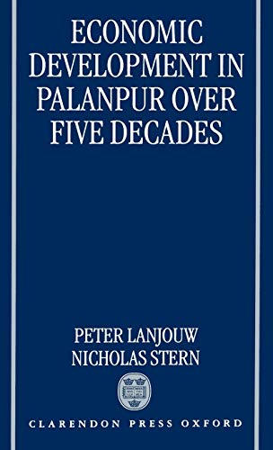 Economic Development in Palanpur over Five Decades (9780198288329) by Lanjouw, Peter; Stern, Nicholas
