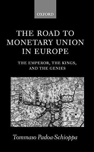 Beispielbild fr The Road to Monetary Union in Europe: The Emperor, the Kings, and the Genies zum Verkauf von Wonder Book