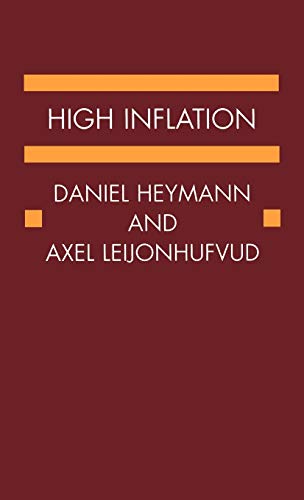 Imagen de archivo de High Inflation: The Arne Ryde Memorial Lectures (Ryde Lectures) a la venta por Books From California
