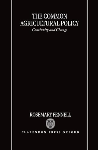 9780198288572: The Common Agricultural Policy: Continuity and Change