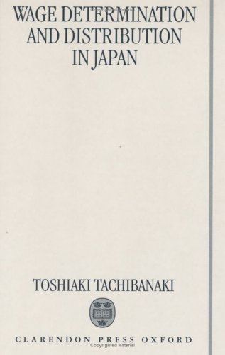 Wage Determination and Distribution in Japan