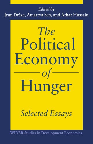 Beispielbild fr The Political Economy of Hunger: Selected Essays (WIDER Studies in Development Economics) zum Verkauf von SecondSale