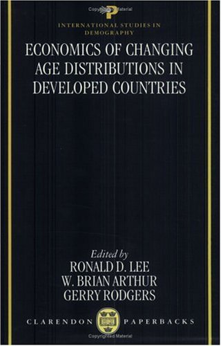 Economics of Changing Age Distributions in Developed Countries (International Studies in Demography)