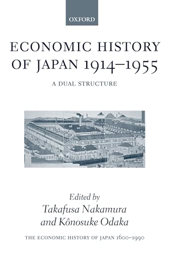 Stock image for The Economic History of Japan: 1600-1990: Volume 3: Economic History of Japan, 1914-1955 (Economic History of Japan 1660-1990) for sale by Lucky's Textbooks