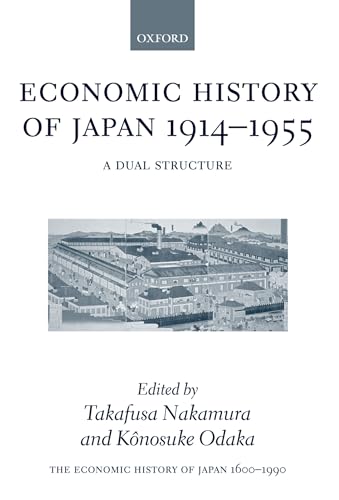 9780198289074: The Economic History of Japan: 1600-1990: Volume 3: Economic History of Japan, 1914-1955 (Economic History of Japan 1660-1990)