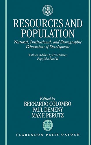 Stock image for Resources and Population: Natural, Institutional, and Demographic Dimensions of Development (Pontificiae Academiae Scientiarum Scripta Varia) for sale by HPB-Red