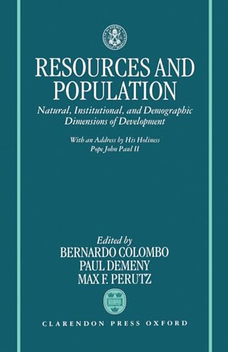 9780198289180: Resources and Population: Natural, Institutional, and Demographic Dimensions of Development (Pontificiae Academiae Scientiarum Scripta Varia)