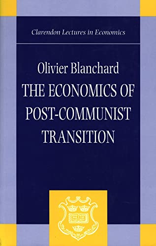 Imagen de archivo de Economics of Transition in Eastern Europe (Clarendon Lectures in Economics) a la venta por medimops