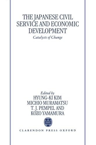 Beispielbild fr The Japanese Civil Service and Economic Development: Catalysts of Change zum Verkauf von Powell's Bookstores Chicago, ABAA