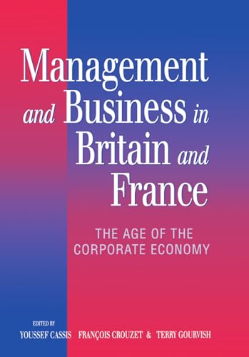Stock image for Management and Business in Britain and France. The Age of the Corporate Economy for sale by Far Eastern Booksellers / Kyokuto Shoten