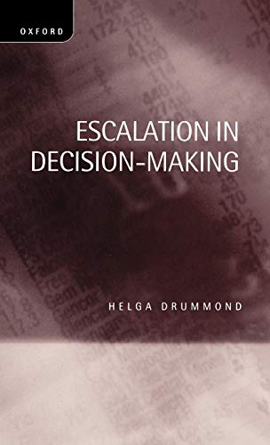 9780198289531: Escalation in Decision-Making: The Tragedy of Taurus