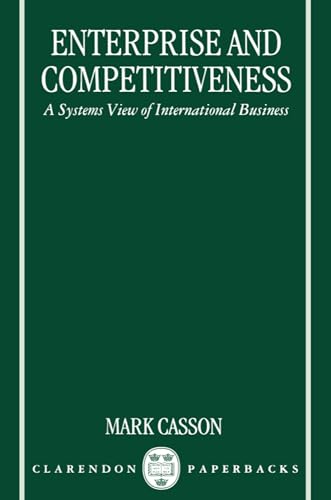 Beispielbild fr ENTERPRISE AND COMPETITIVENESS: A SYSTEMS VIEW OF INTERNATIONAL BUSINESS. zum Verkauf von Cambridge Rare Books