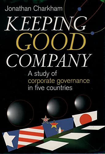 Imagen de archivo de Keeping Good Company: A Study of Corporate Governance in Five Countries a la venta por HPB-Red