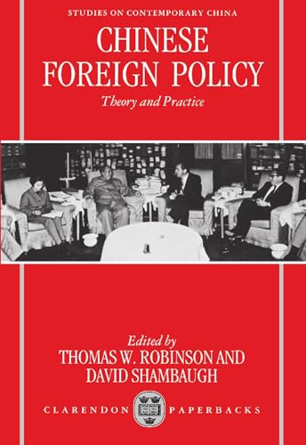 Imagen de archivo de Chinese Foreign Policy: Theory and Practice (Studies on Contemporary China) a la venta por SecondSale