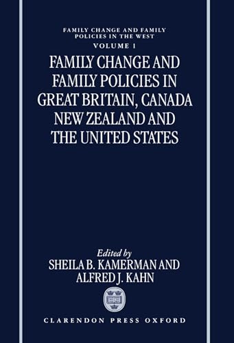 Imagen de archivo de Family Change and Family Policies in Great Britain, Canada, New Zealand, and the United States (Family Change and Family Policy in the West) a la venta por Basement Seller 101