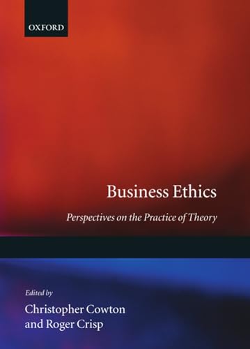 Beispielbild fr Business Ethics: Perspectives on the Practice of Theory zum Verkauf von Anybook.com