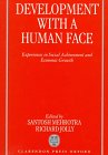 Beispielbild fr Development with a Human Face: Experiences in Social Achievement and Economic Growth zum Verkauf von Housing Works Online Bookstore