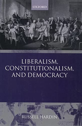 Imagen de archivo de Liberalism, Constitutionalism, and Democracy a la venta por Montclair Book Center