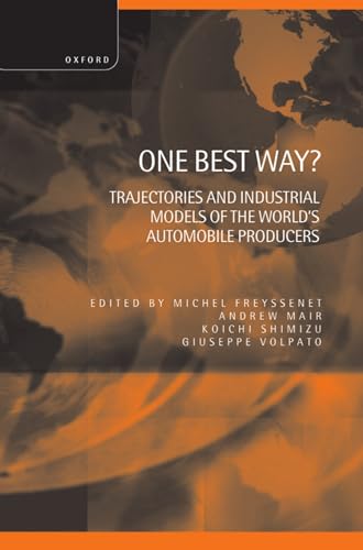 9780198290896: One Best Way?: Trajectories and Industrial Models of the World's Automobile Producers