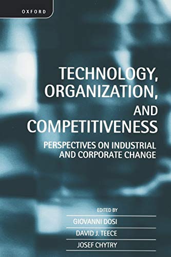 Beispielbild fr Technology, Organization, and Competitiveness : Perspectives on Industrial and Corporate Change zum Verkauf von Better World Books