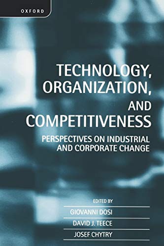 Imagen de archivo de Technology, Organization, and Competitiveness: Perspectives on Industrial and Corporate Change a la venta por Ergodebooks