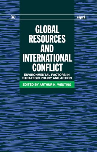 Stock image for Global Resources and International Conflict: Environmental Factors in Strategic Policy and Action (SIPRI Monograph Series) for sale by Lucky's Textbooks