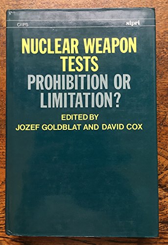 Stock image for Nuclear weapon tests : prohibition or limitation? for sale by Kloof Booksellers & Scientia Verlag